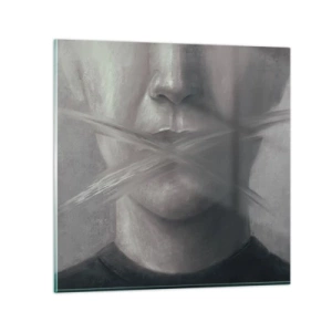 Glastavla - Bild på glas - Inte ett ord - 70x70 cm