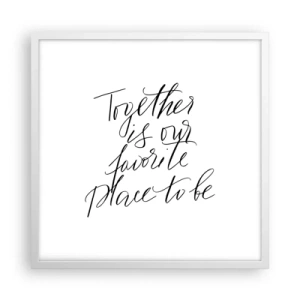 Affisch i vit ram - Känner du också det? - 50x50 cm