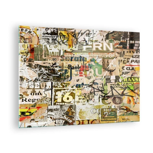 Glastavla - Bild på glas - En konstnärlig komposition av affischer, inskriptioner och graffiti - 70x50cm - Oj, det händer saker och ting - Modern väggdekoration för vardagsrum och sovrum ARTTOR