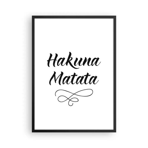 Affisch i svart ram - Svart Hakuna Matata-bokstäver på vit bakgrund - 50x70cm - Bästa rådet - Modern väggdekoration för vardagsrum och sovrum ARTTOR