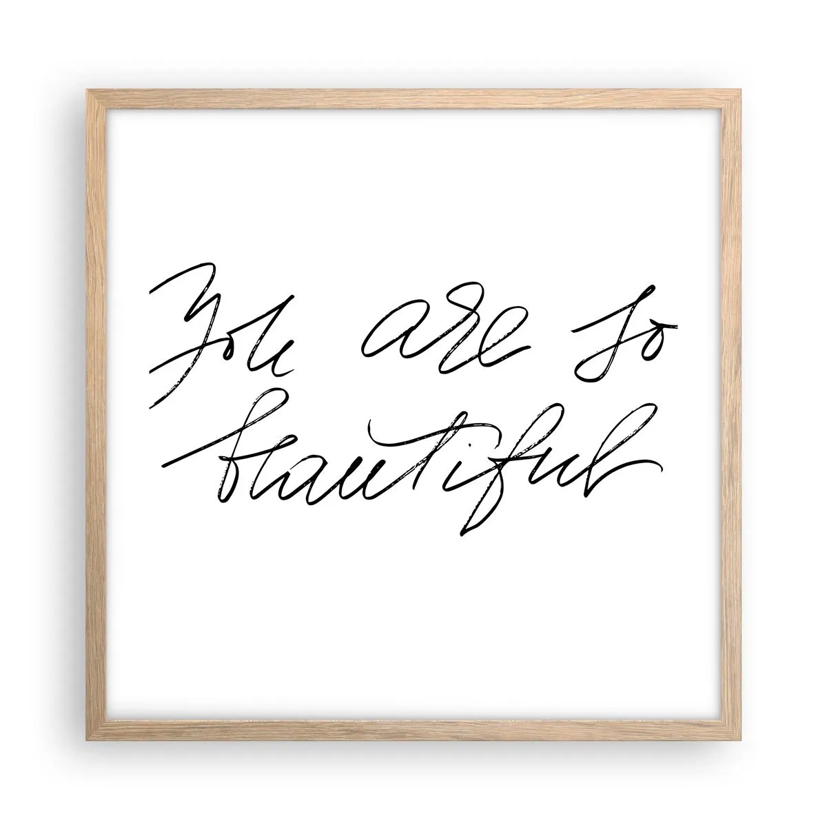 Affisch i ram av ljusek - Verkligen, tro mig... - 50x50 cm