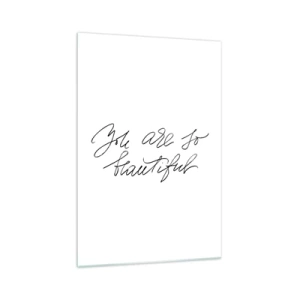 Glastavla - Bild på glas - Verkligen, tro mig... - 70x100 cm