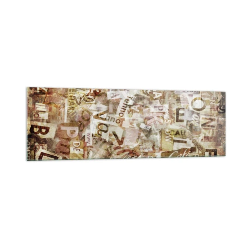 Glastavla - Bild på glas - Snacket reduceras till enstaka bokstäver - 160x50 cm