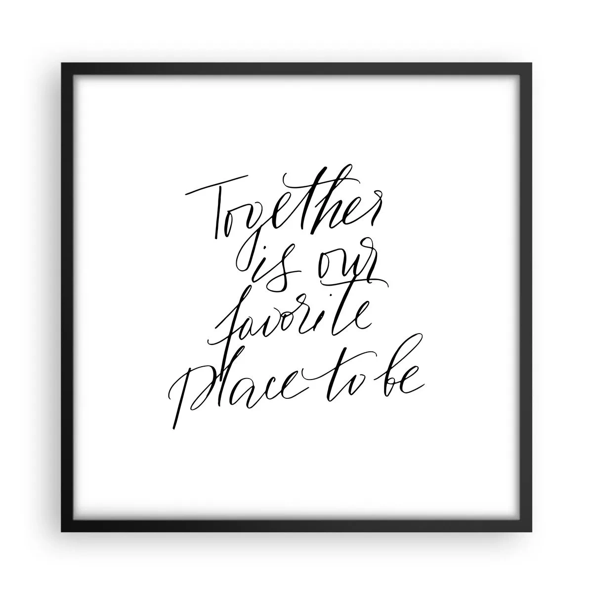 Affisch i svart ram - Känner du också det? - 50x50 cm