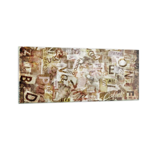 Glastavla - Bild på glas - Snacket reduceras till enstaka bokstäver - 100x40 cm