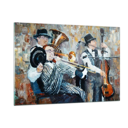Glastavla - Bild på glas - Hela den jazzmusiken - 120x80 cm
