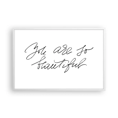 Affisch i vit ram - Verkligen, tro mig... - 91x61 cm