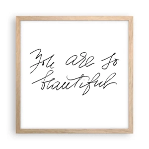 Affisch i ram av ljusek - Verkligen, tro mig... - 40x40 cm