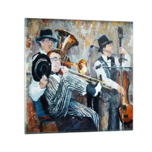 Glastavla - Bild på glas - Hela den jazzmusiken - 70x70 cm