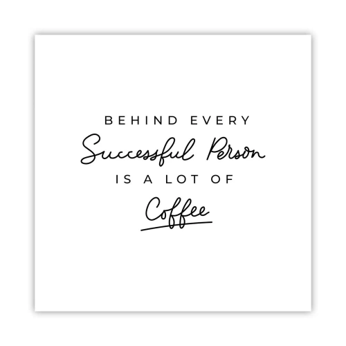 Affisch - Framgångens hemlighet - 30x30 cm